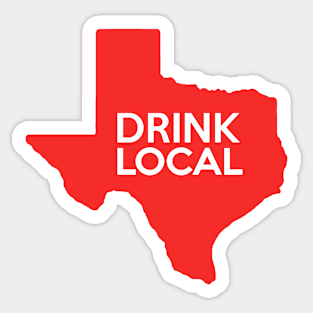 Texas Drink Local TX Red Sticker